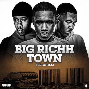 Big Richh Town (Explicit)