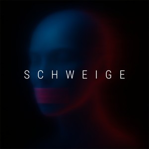 Schweige (Explicit)