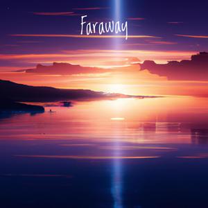 Faraway