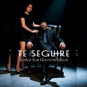 Te seguire (feat. Ayish@) (Explicit)