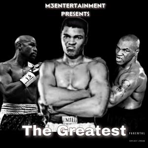 The Greatest (feat. Mil Yezzy) [Explicit]