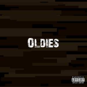 Oldies (Explicit)