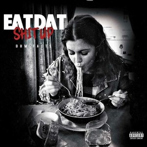 Eat Dat **** Up (Explicit)