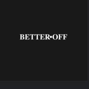 Better off (Explicit)