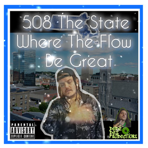 508 The State Where The Flow Be Great (Explicit)