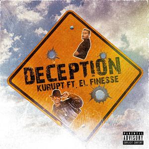 Deception (feat. Kurupt) [Explicit]