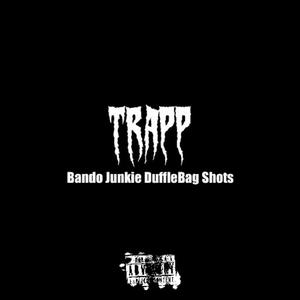 Trap (feat. DuffleBag Shots) (Explicit)