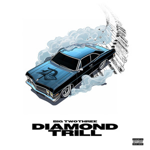 Diamond Trill (Freestyle) [Explicit]