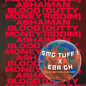 Ashaiman Blood (Dutty Money Riddim) (Explicit)