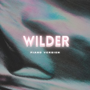 Wilder (Piano Version)