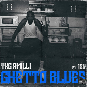 Ghetto Blues (Explicit)