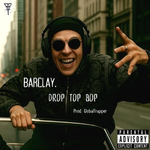 DROP TOP BOP (feat. GlobalTrapper) (Explicit)