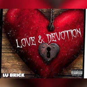 Love & Devotion (Explicit)