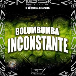 Bolumbumba Inconstante (Explicit)