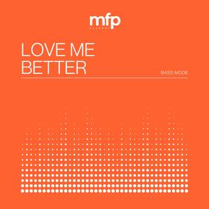 Love Me Better (Speed Garage)