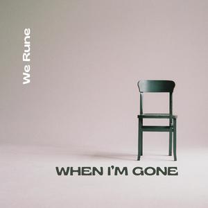 When I'm Gone (feat. Ditty Beatz)