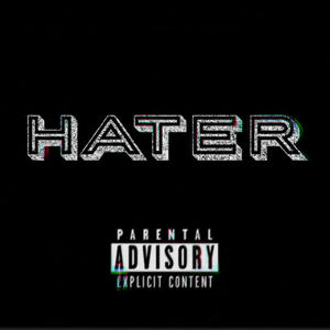 Hater (Explicit)