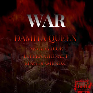 War (feat. Nevada Dior, International P & King Diamendz) [Explicit]