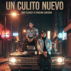 Un Culito Nuevo (feat. Andy El Crazy) (Explicit)