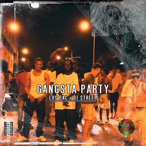 Gangsta Party (feat. Di Street) (Explicit)