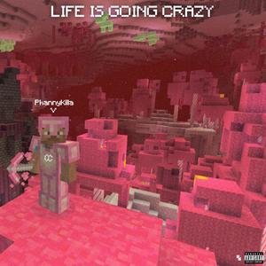 Life's going krazy (feat. Fvcknboy) (Explicit)