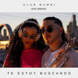 Te estoy buscando (feat. Maga Shukar & Onier Bacallao)