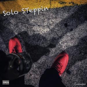 Solo Steppin (Explicit)