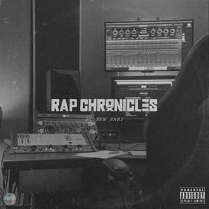 Rap Chronicles (feat. New Rari) [Explicit]