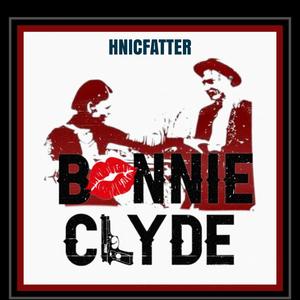 BONNIE CLYDE (Explicit)