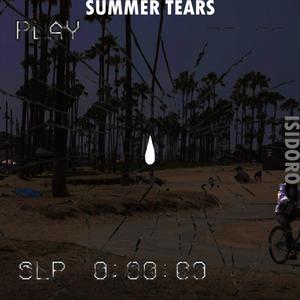 SUMMER TEARS