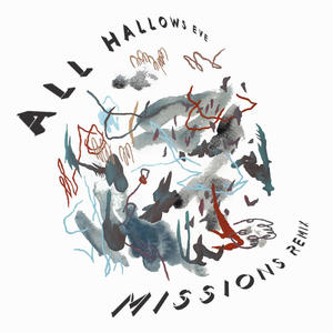 All Hallows Eve (Missions Remix)