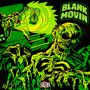 BLANK MOVIN (Explicit)