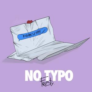 No Typo (feat. Th3Zizou) [Explicit]