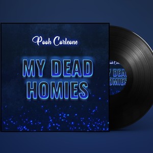 My Dead Homies (Explicit)