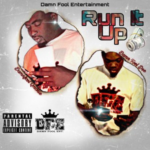 Run It Up (Explicit)