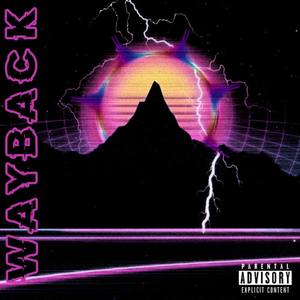WAYBACK (Explicit)