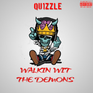 Walkin Wit The Demons (Explicit)