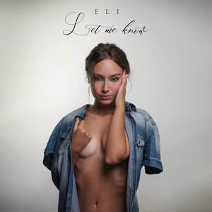 Let me know (Explicit)