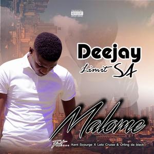 Deejay LimitSA Malome (feat. Kent Scourge, Lelo Cruise & Orling de Black)