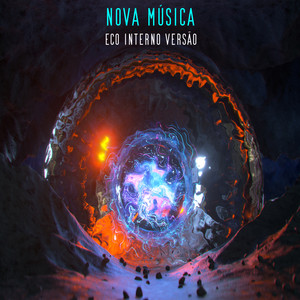 Nova Música (Eco Interno Versão)