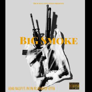 BiG Smoke (feat. Dh Da Designated Hitta) [Explicit]