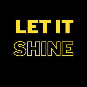 Let It Shine (Explicit)