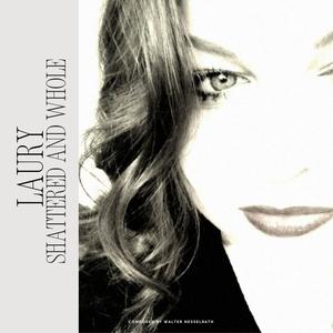 Shattered and Whole (feat. Laury) (Explicit)
