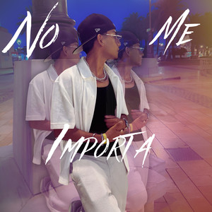 No Me Importa