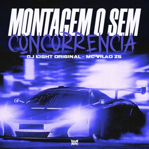 Montagem o Sem Concorrência (Explicit)