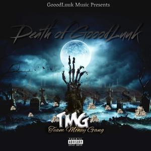 Death Of Gooodluuk (Explicit)