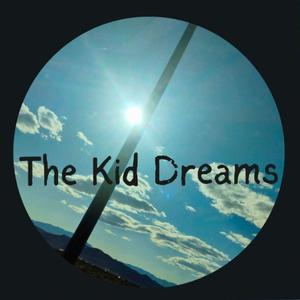 The Kid Dreams (feat. In Bloom) (Explicit)