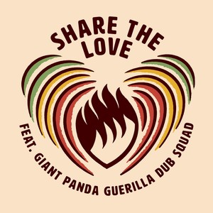 Share the Love (feat. Giant Panda Guerilla Dub Squad)