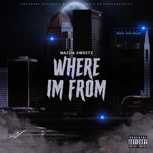 Where I'm From (Explicit)