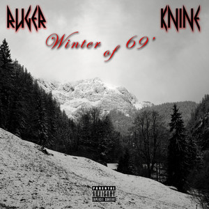 Winter Of 69 (Explicit)